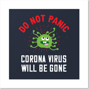 Do Not Panic Corona Virus Will Be Gone Posters and Art